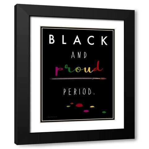 Black and Proud Black Modern Wood Framed Art Print with Double Matting by Tyndall, Elizabeth