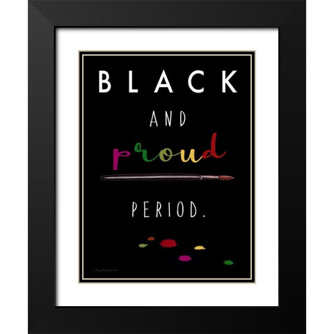 Black and Proud Black Modern Wood Framed Art Print with Double Matting by Tyndall, Elizabeth