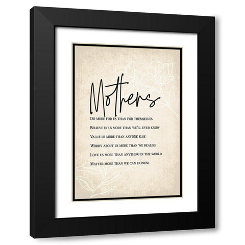 Mothers Are... Black Modern Wood Framed Art Print with Double Matting by JJ Design House