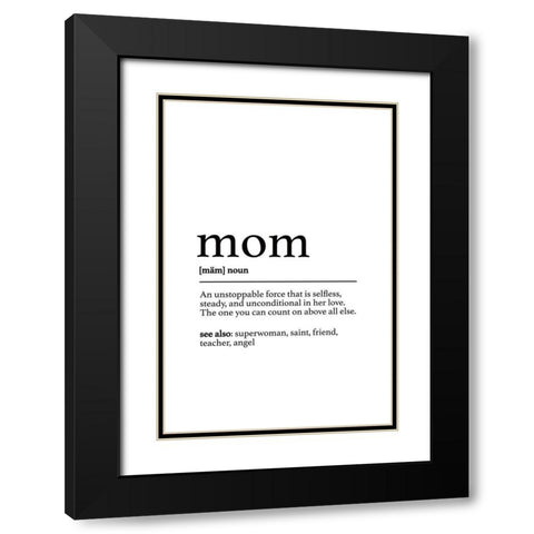 Mom Definition Black Modern Wood Framed Art Print with Double Matting by JJ Design House