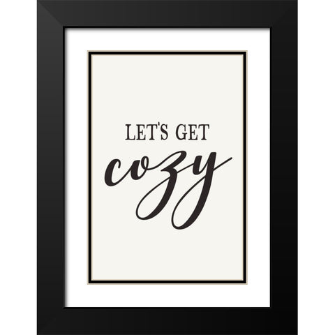 Lets Get Cozy Black Modern Wood Framed Art Print with Double Matting by JJ Design