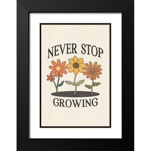 Never Stop Growing Black Modern Wood Framed Art Print with Double Matting by JJ Design