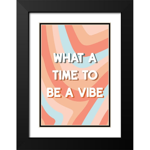 Be a Vibe Black Modern Wood Framed Art Print with Double Matting by JJ Design