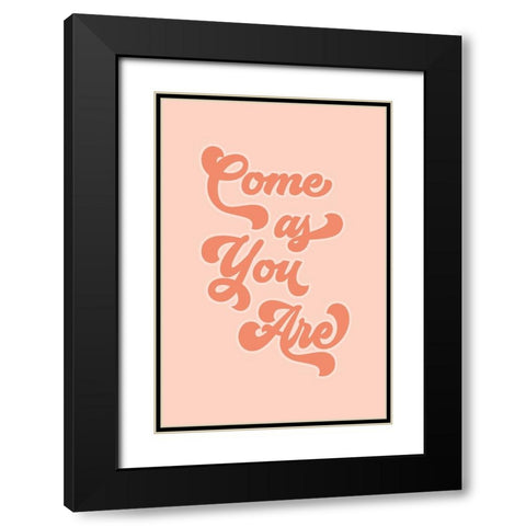 Come as You Are Black Modern Wood Framed Art Print with Double Matting by JJ Design