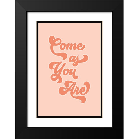 Come as You Are Black Modern Wood Framed Art Print with Double Matting by JJ Design