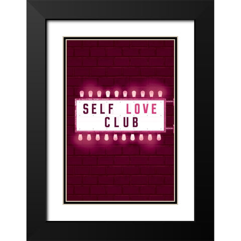 Self Love Club Black Modern Wood Framed Art Print with Double Matting by JJ Design