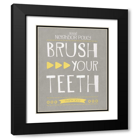 Brush Your Teeth Black Modern Wood Framed Art Print with Double Matting by Moulton, Jo