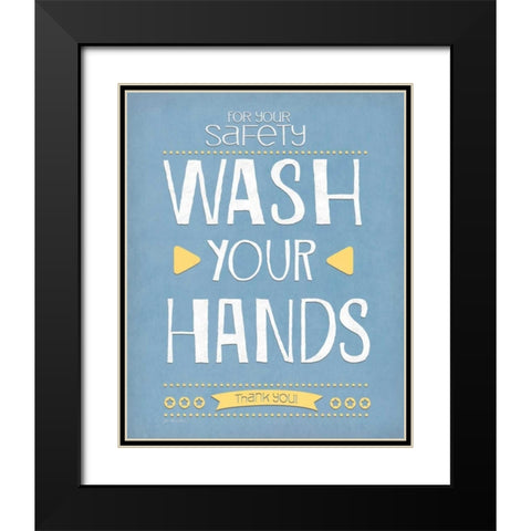 Wash Your Hands Black Modern Wood Framed Art Print with Double Matting by Moulton, Jo