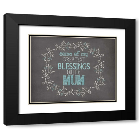 Mums Blessings Black Modern Wood Framed Art Print with Double Matting by Moulton, Jo