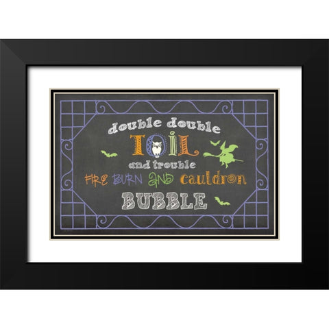 Toil and Trouble Black Modern Wood Framed Art Print with Double Matting by Moulton, Jo