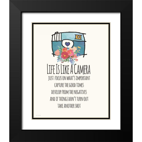 Life is Like a Camera Black Modern Wood Framed Art Print with Double Matting by Moulton, Jo