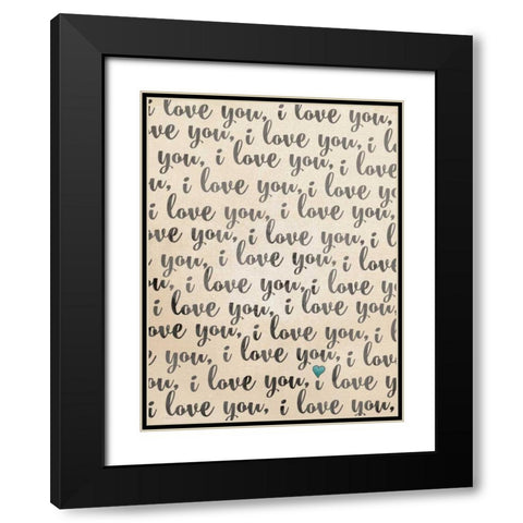 I Love You - Rustic Black Modern Wood Framed Art Print with Double Matting by Moulton, Jo