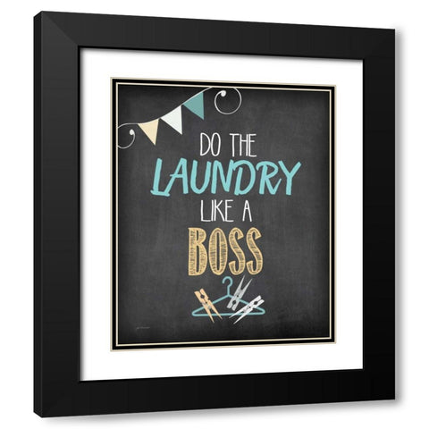 Like a Boss Black Modern Wood Framed Art Print with Double Matting by Moulton, Jo