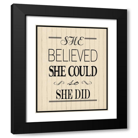 She Believed Wood Black Modern Wood Framed Art Print with Double Matting by Moulton, Jo