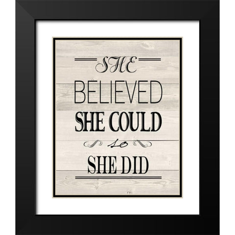 She Believed Wood Vintage Black Modern Wood Framed Art Print with Double Matting by Moulton, Jo