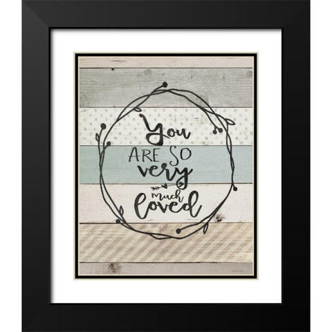 You Are So Loved Black Modern Wood Framed Art Print with Double Matting by Moulton, Jo
