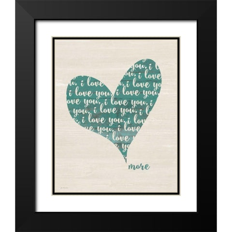 Love You More Black Modern Wood Framed Art Print with Double Matting by Moulton, Jo