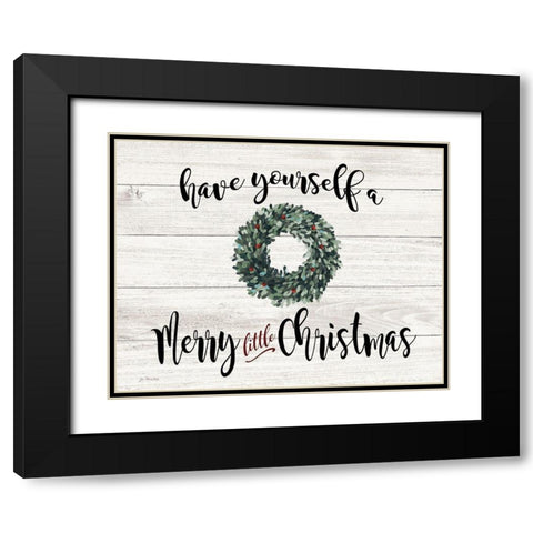 Have Yourself a Merry Little Christmas Black Modern Wood Framed Art Print with Double Matting by Moulton, Jo
