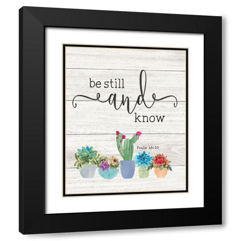 Be Still and Know Black Modern Wood Framed Art Print with Double Matting by Moulton, Jo