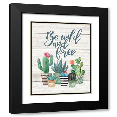 Be Wild and Free Black Modern Wood Framed Art Print with Double Matting by Moulton, Jo