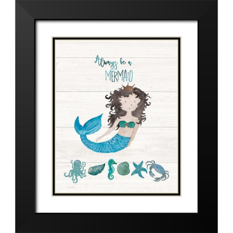 Be A Mermaid Black Modern Wood Framed Art Print with Double Matting by Moulton, Jo