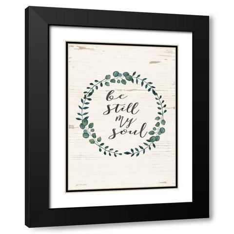 Be Still My Soul Black Modern Wood Framed Art Print with Double Matting by Moulton, Jo