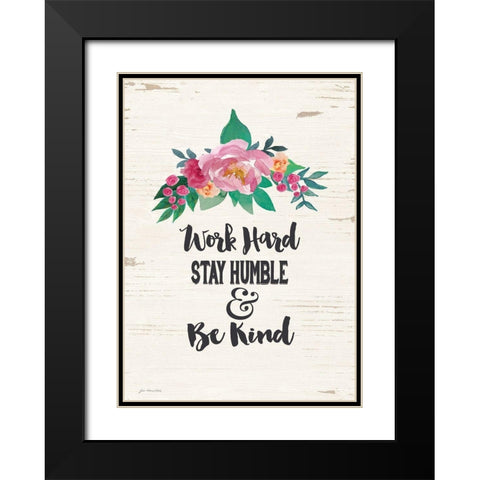 Work Hard Black Modern Wood Framed Art Print with Double Matting by Moulton, Jo