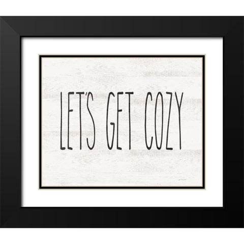 Lets Get Cozy Black Modern Wood Framed Art Print with Double Matting by Moulton, Jo