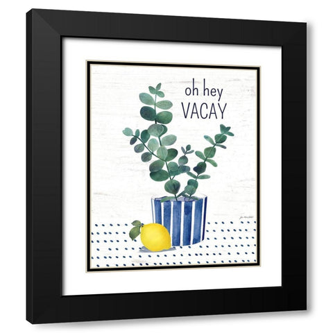 Oh Hey Vacay Black Modern Wood Framed Art Print with Double Matting by Moulton, Jo