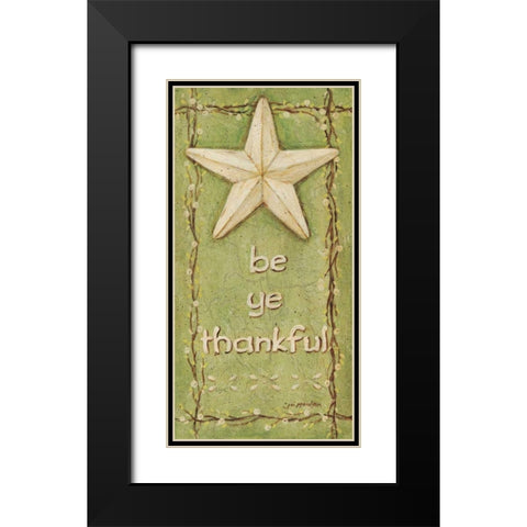 Be Ye thankful Black Modern Wood Framed Art Print with Double Matting by Moulton, Jo