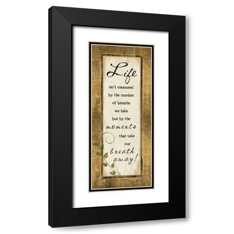 Life Isnt Measured Black Modern Wood Framed Art Print with Double Matting by Pugh, Jennifer