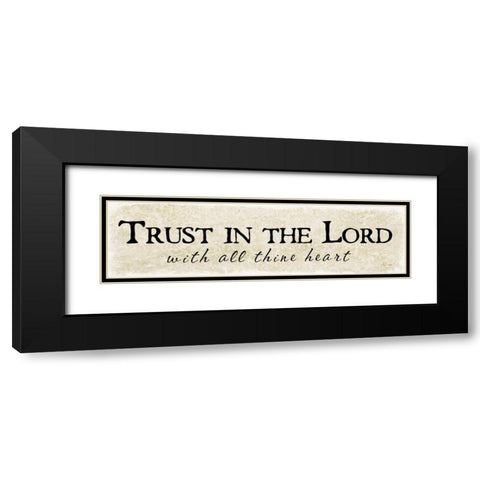 Trust in the Lord Black Modern Wood Framed Art Print with Double Matting by Pugh, Jennifer