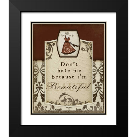 Dont Hate Me Black Modern Wood Framed Art Print with Double Matting by Pugh, Jennifer