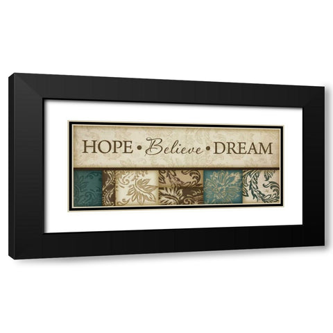 Hope Believe Dream Black Modern Wood Framed Art Print with Double Matting by Pugh, Jennifer