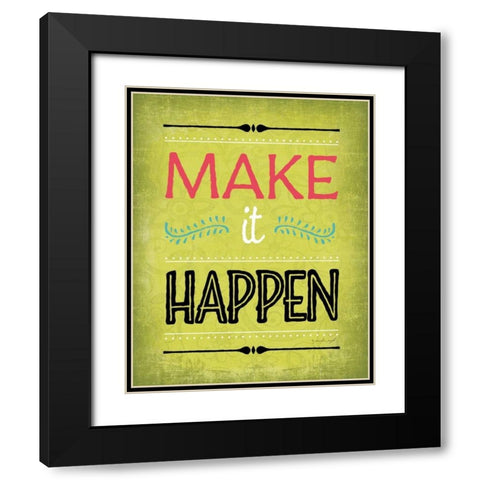 Make It Happen Black Modern Wood Framed Art Print with Double Matting by Pugh, Jennifer