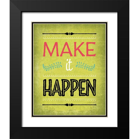 Make It Happen Black Modern Wood Framed Art Print with Double Matting by Pugh, Jennifer