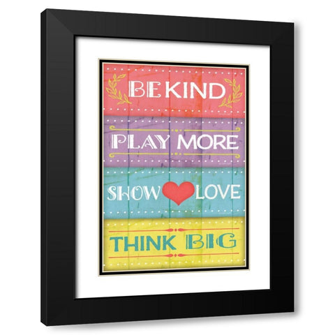 Kind Play Love Think Black Modern Wood Framed Art Print with Double Matting by Pugh, Jennifer