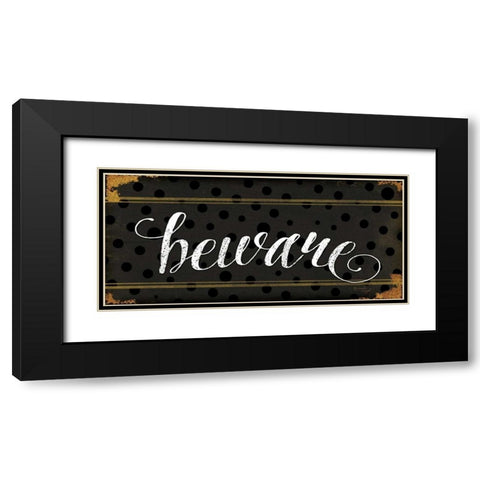 Beware Black Modern Wood Framed Art Print with Double Matting by Pugh, Jennifer