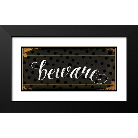 Beware Black Modern Wood Framed Art Print with Double Matting by Pugh, Jennifer