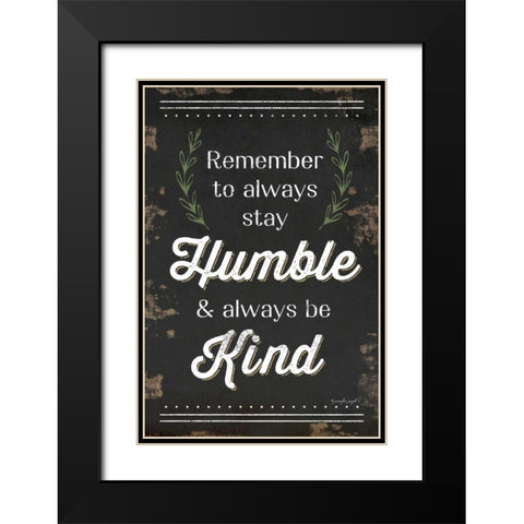 Humble and Kind Black Modern Wood Framed Art Print with Double Matting by Pugh, Jennifer