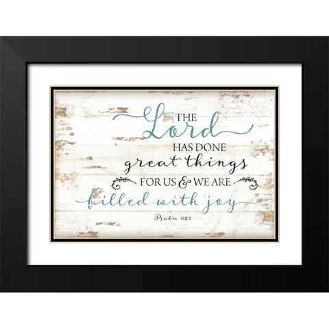 Psalm 126:3 Black Modern Wood Framed Art Print with Double Matting by Pugh, Jennifer