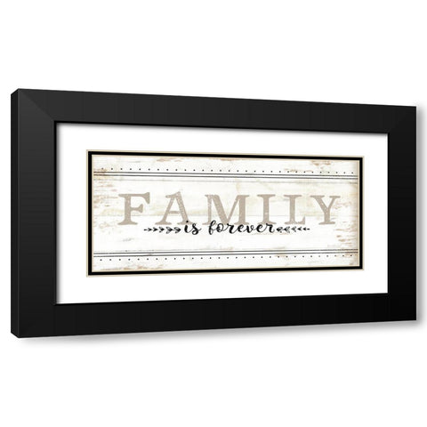 Family is Forever Black Modern Wood Framed Art Print with Double Matting by Pugh, Jennifer