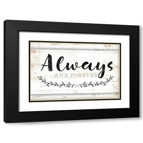 Always and Forever Black Modern Wood Framed Art Print with Double Matting by Pugh, Jennifer