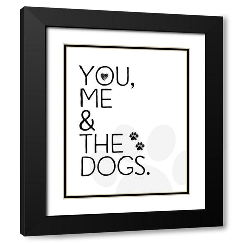 You, Me and The Dogs Black Modern Wood Framed Art Print with Double Matting by Pugh, Jennifer