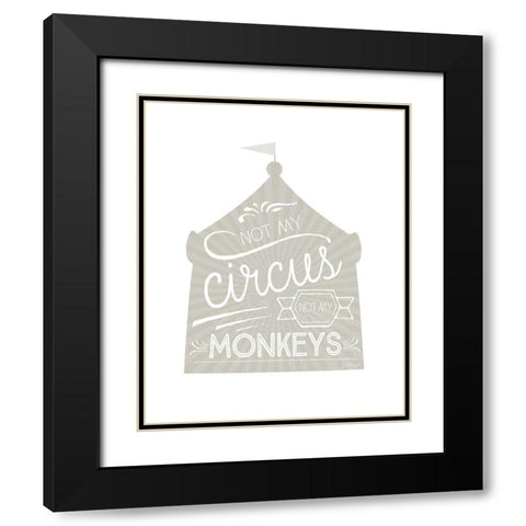 Not My Circus Black Modern Wood Framed Art Print with Double Matting by Pugh, Jennifer