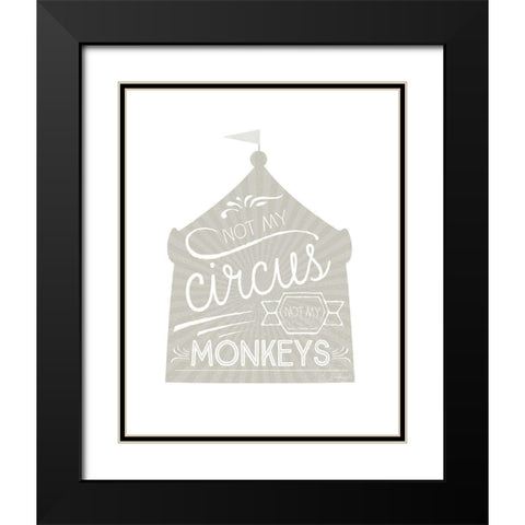 Not My Circus Black Modern Wood Framed Art Print with Double Matting by Pugh, Jennifer