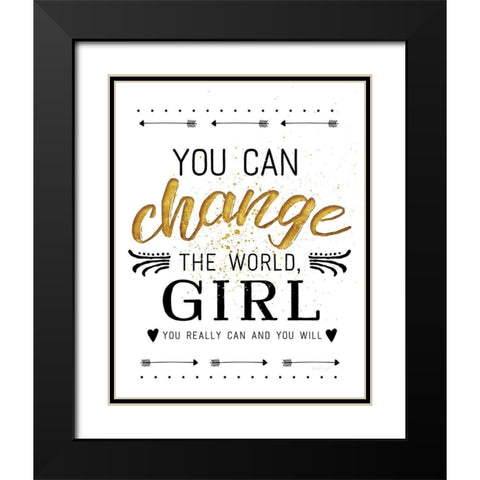 You Can Change the World Black Modern Wood Framed Art Print with Double Matting by Pugh, Jennifer