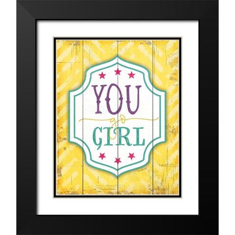 You Go Girl Black Modern Wood Framed Art Print with Double Matting by Pugh, Jennifer