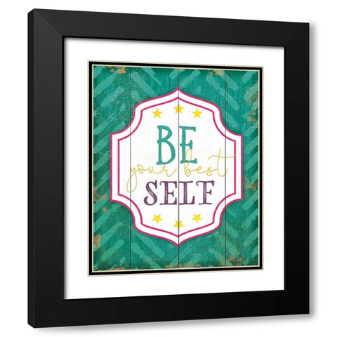 Be Your Best Self Black Modern Wood Framed Art Print with Double Matting by Pugh, Jennifer