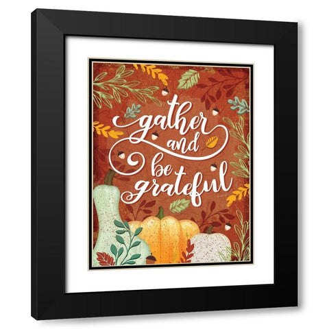 Gather and Be Grateful Black Modern Wood Framed Art Print with Double Matting by Pugh, Jennifer